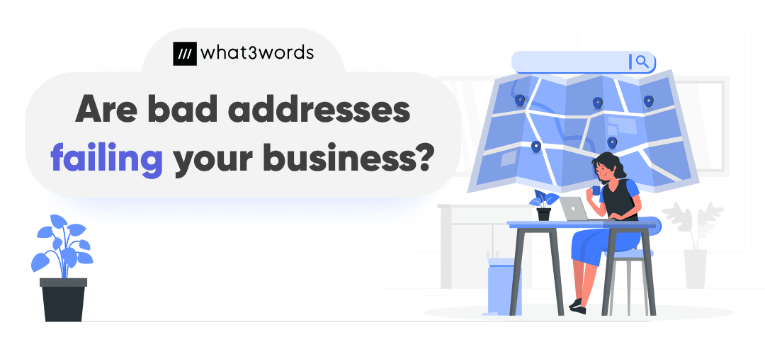 Are bad addresses failing your business?