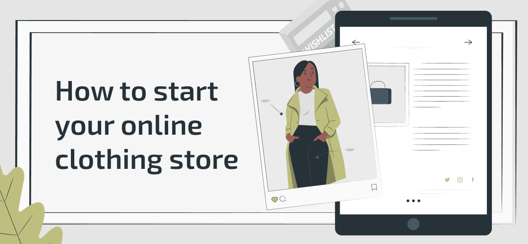 How to start your online clothing store