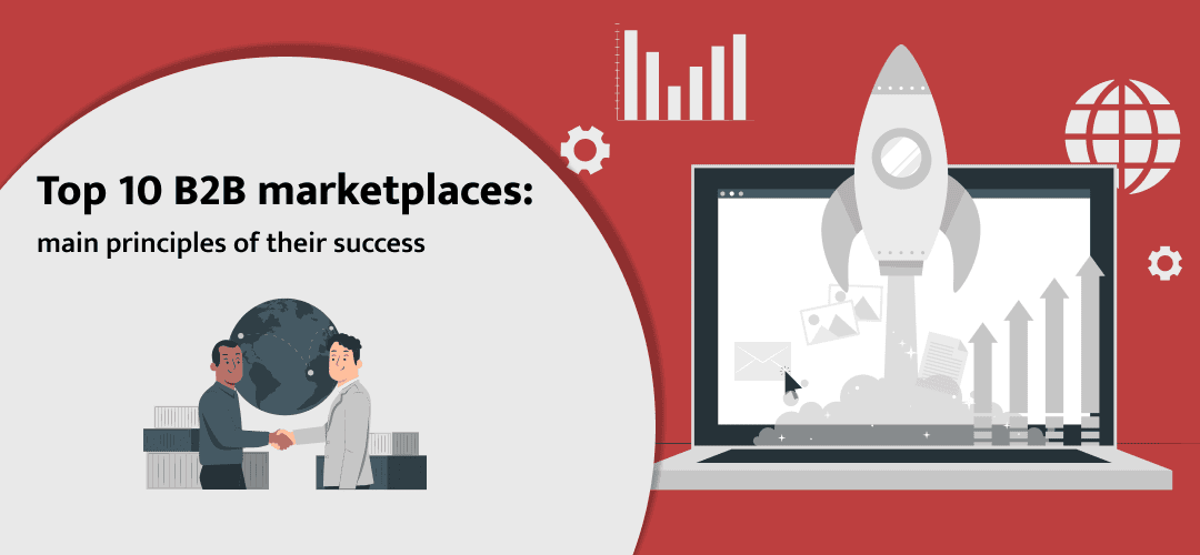 Top 10 B2B marketplaces: main principles of their success