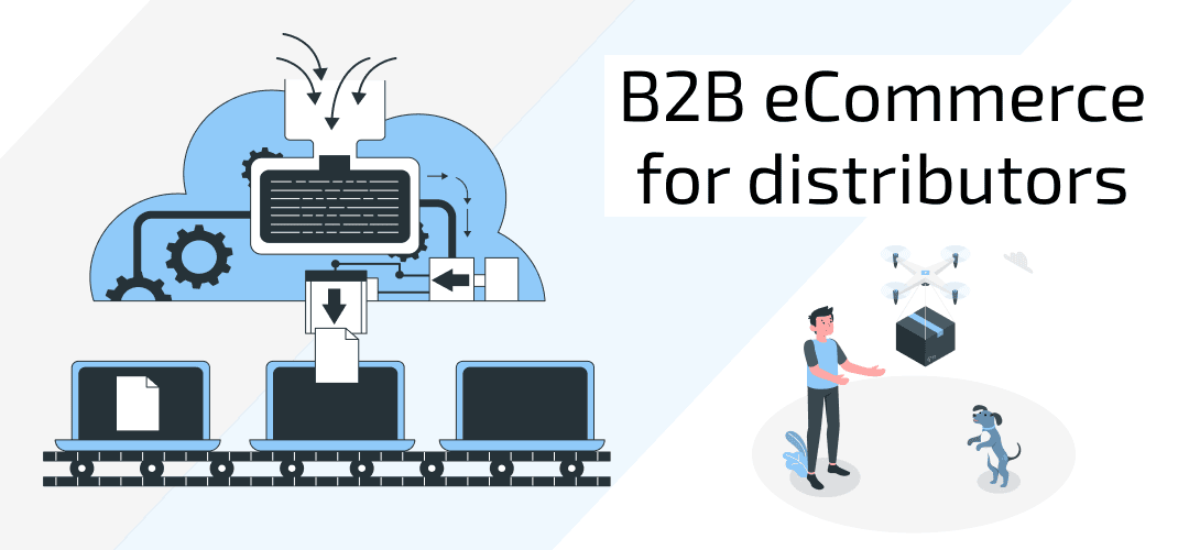 B2B eCommerce for distributors