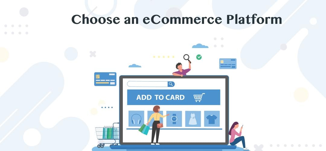 choosing an eCommerce platform